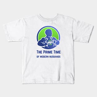 The Prime Time of Modern Husbands Kids T-Shirt